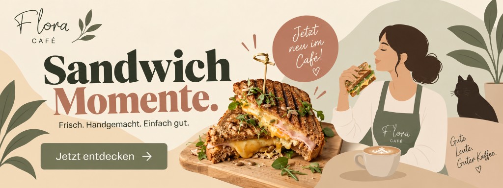 Sandwich Momente — frisch, handgemacht, jetzt neu im Café. Jetzt entdecken.
